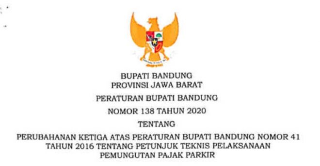 Peraturan Bupati Bandung Nomor 138 Tahun 2020 Tentang Petunjuk Teknis Pelaksanaan Pemungutan Pajak Parkir