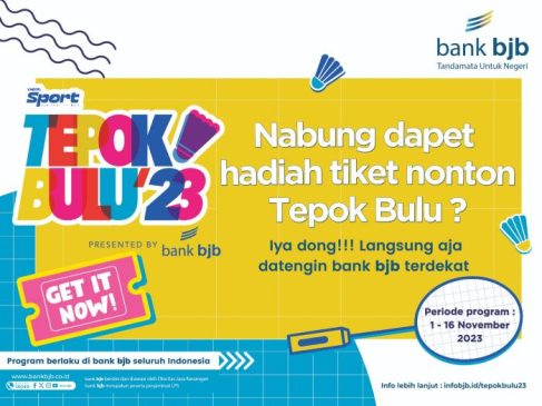 Buruan Nabung di bank bjb, Bakal Dapat Tiket Vindes Sport – Tepok Bulu 2023